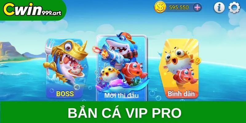 Bắn cá VIP PRO