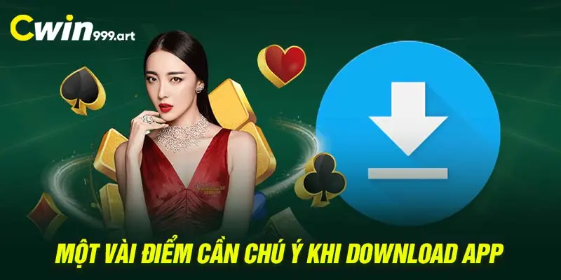 Một vài điểm cần chú ý khi download app