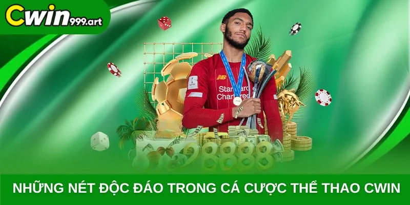 Những nét độc đáo trong cá cược thể thao CWIN