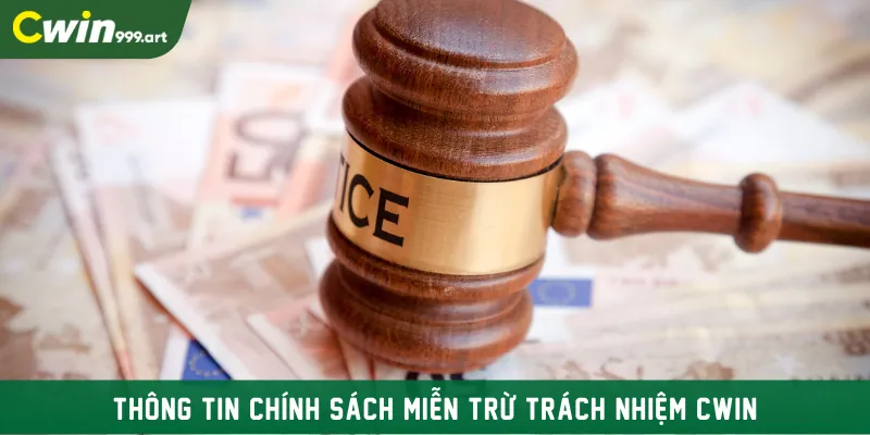 Thông tin chính sách miễn trừ trách nhiệm CWIN