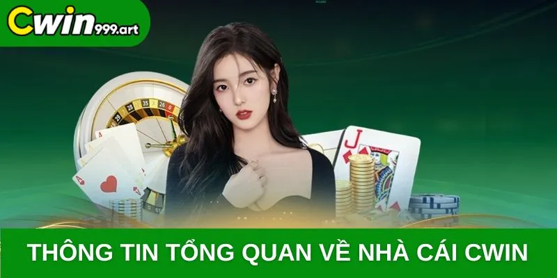 Thông tin tổng quan về nhà cái CWIN